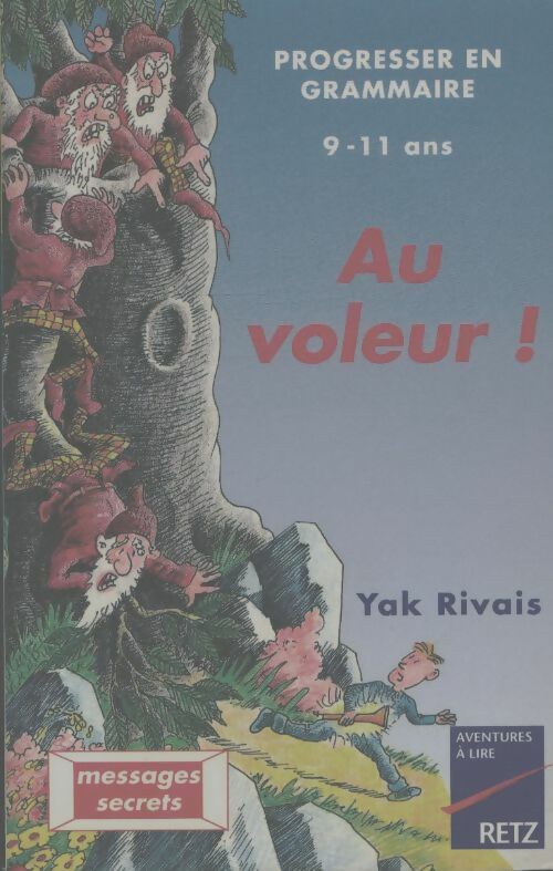 Livrenpoche : Au voleur ! 9-11 ans - Y. Rivais - Livre