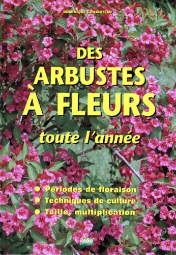 Livrenpoche : Des arbustes à fleurs toute l'année - Dominique Guilmoteau - Livre