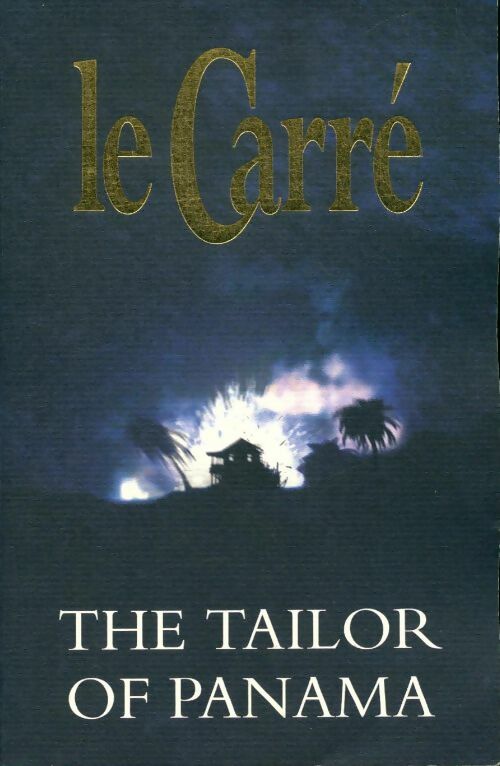 Livrenpoche : The tailor of Panama - John Le Carré - Livre
