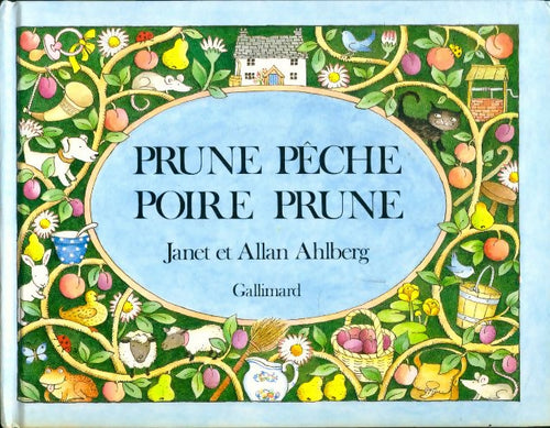 Livrenpoche : Prune pêche poire prune - Janet Ahlberg - Livre