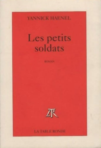 Livrenpoche : Les petits soldats - Yannick Haenel - Livre