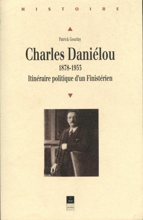Livrenpoche : Charles danielou 1878 1953 Itinéraire politique d un finisterien - Gourlay - Livre