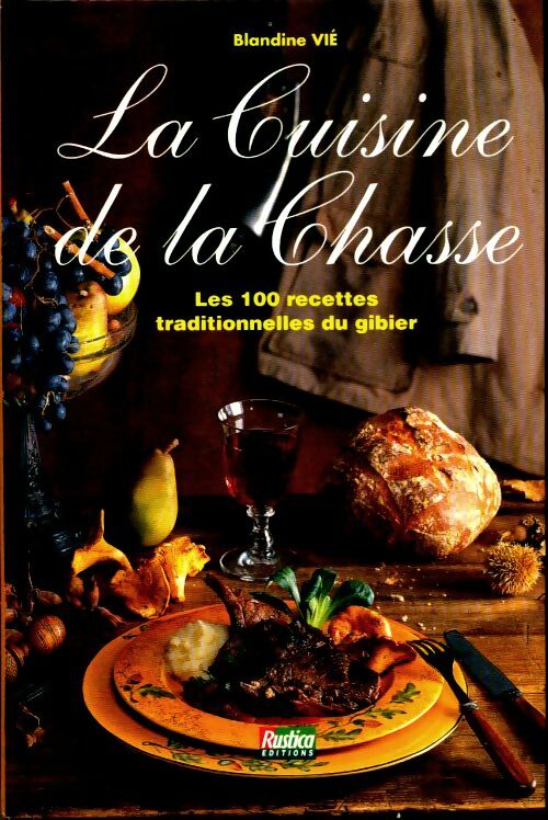 Livrenpoche : La cuisine de la chasse - Blandine Vié - Livre