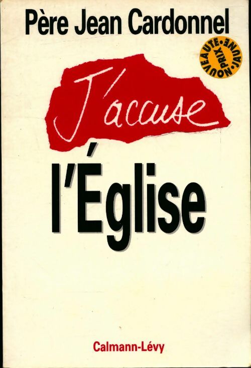 Livrenpoche : J'accuse l'église - Père Jean Cardonnel - Livre