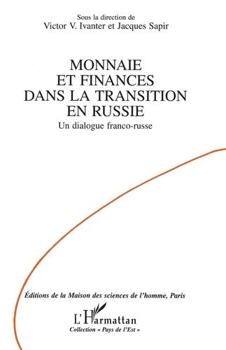 Livrenpoche : Monnaie et finances dans la transition en Russie : Un dialogue franco-russe - Victor Ivanter - Livre