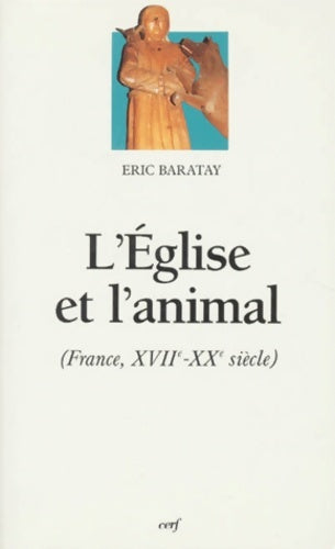 Livrenpoche : L'Église et l'animal - Eric Baratay - Livre