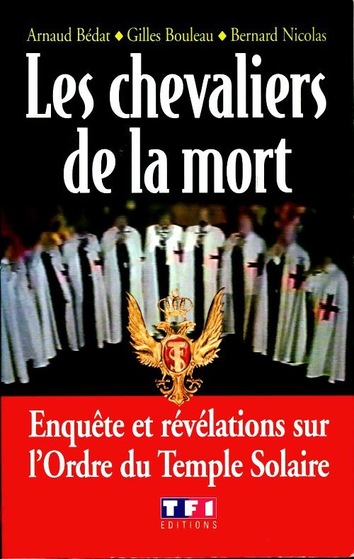 Livrenpoche : Les chevaliers de la mort - Arnaud Bédat - Livre