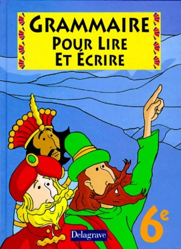 Livrenpoche : Grammaire pour lire et écrire 6éme - Stissi - Livre