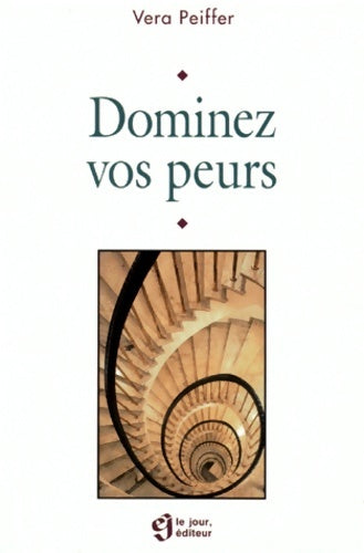 Livrenpoche : Dominez vos peurs - Vera Pieffer - Livre