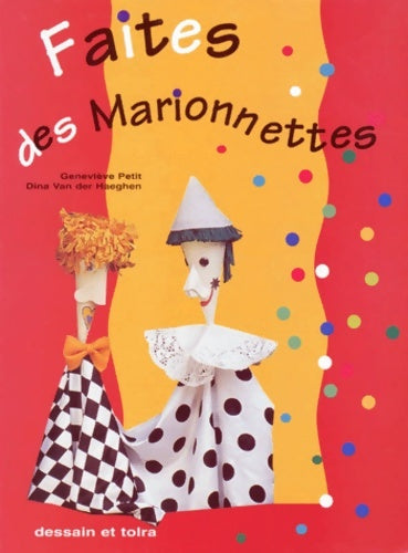 Livrenpoche : Faites des marionnettes - Geneviève Petit - Livre