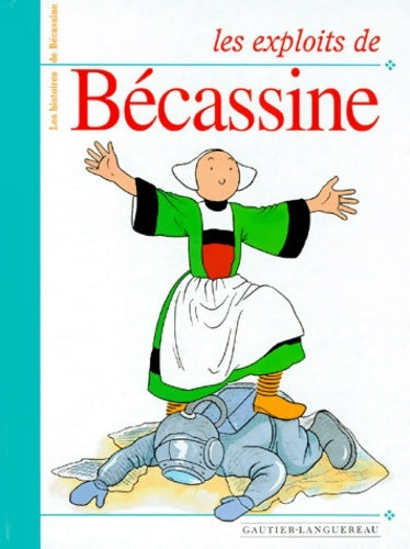 Livrenpoche : Les exploits de bécassine - Emile-joseph Porphyre Pinchon - Livre