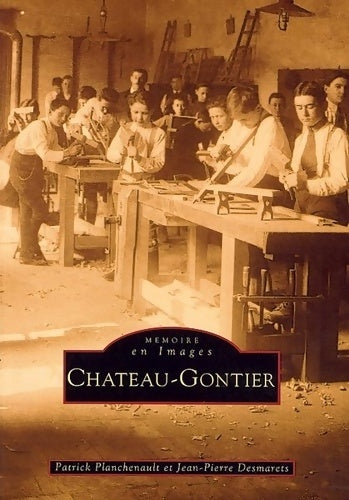Livrenpoche : Château-gontier - Patrick Planchenault - Livre