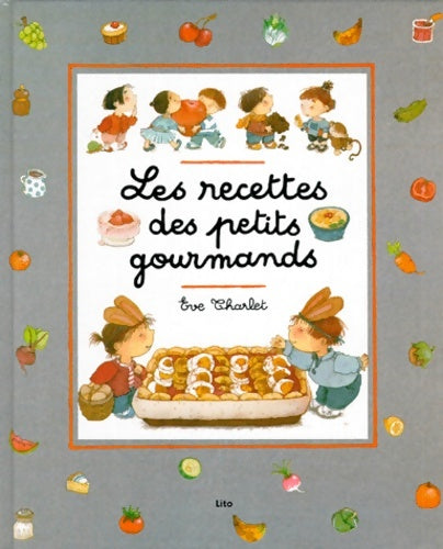 Livrenpoche : Les recettes des petits gourmands - Eve Charlet - Livre