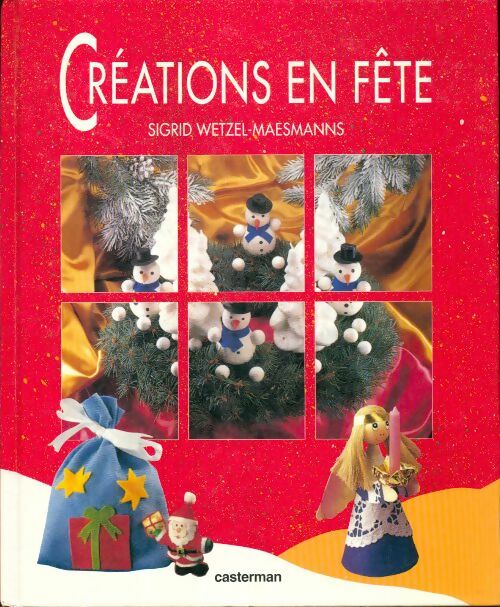 Livrenpoche : Creations en fêtes - Wetzel-Maesmanns Sigrid - Livre