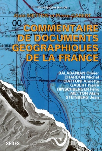 Livrenpoche : Commentaire de documents géographiques de la France. 119 documents couleurs - Alain Metton - Livre