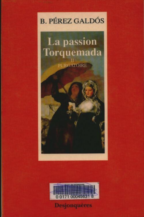Livrenpoche : La passion torquemada Tome II : Purgatoire - Benito Pérez Galdos - Livre