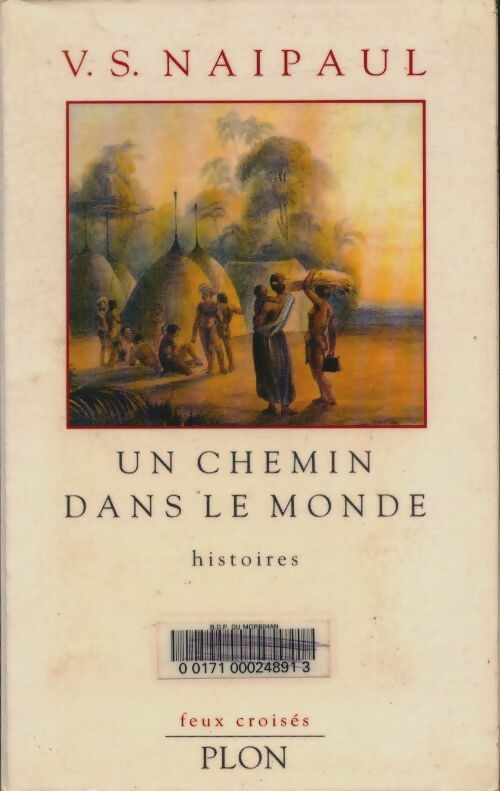 Livrenpoche : Un chemin dans le monde - V. S. Naipaul - Livre