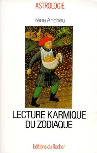 Lecture karmique du zodiaque - Irène Andrieu - Livre