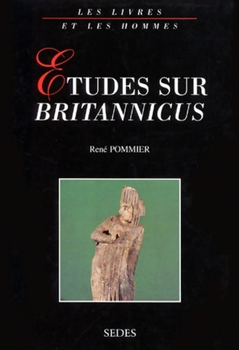 Livrenpoche : études sur britannicus - René Pommier - Livre