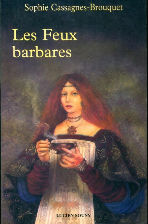 Livrenpoche : Les feux barbares - Sophie Cassagnes-Brouquet - Livre
