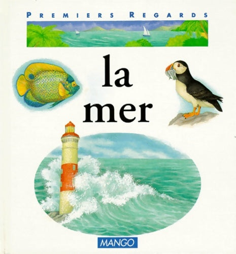 Livrenpoche : La mer - Françoise Detay-Lanzmann - Livre
