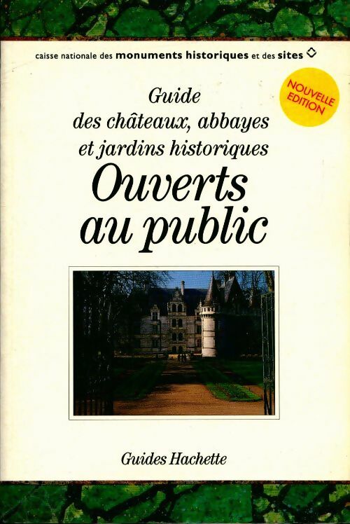 Livrenpoche : Ouverts au public : châteaux - abbayes - jardins - Collectif - Livre