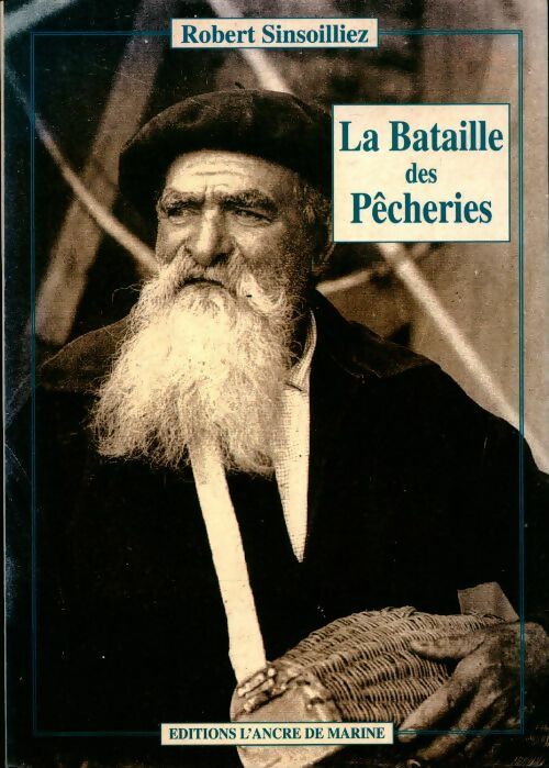 Livrenpoche : La bataille des pêcheries - Robert Sinsoilliez - Livre