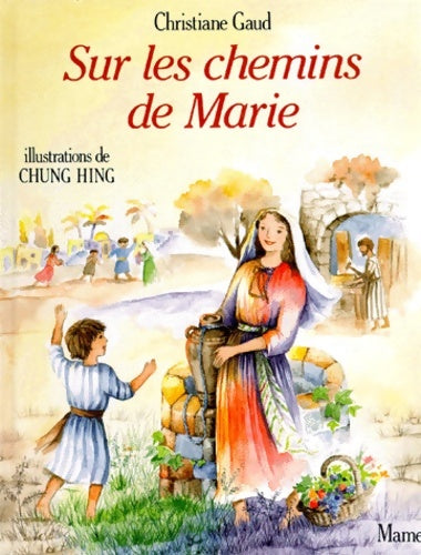Livrenpoche : Sur les chemins de marie - Christiane Gaud - Livre