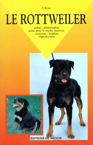 Livrenpoche : Le rottweiler - V. Rossi - Livre