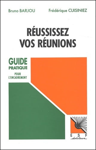 Livrenpoche : Reussissez vos réunions - Frédérique Cuisiniez - Livre