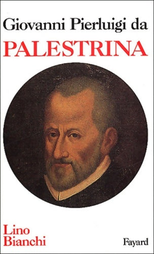 Livrenpoche : Giovanni pierluigi da palestrina - Lino Bianchi - Livre