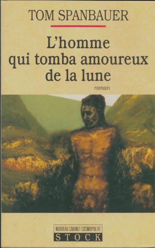 Livrenpoche : L homme qui tomba amoureux de la lune - Spanbauer-T - Livre
