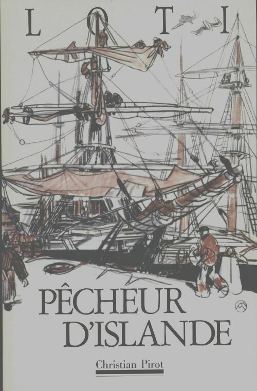 Pêcheur d'islande - Pierre Loti - Livre