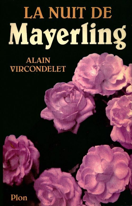 Livrenpoche : Nuit de mayerling - Alain Vircondelet - Livre