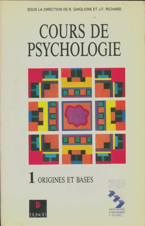 Livrenpoche : Cours de psychologie Tome I : Origines et bases - Jean-François Richard - Livre