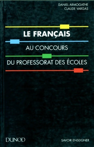 Livrenpoche : Le français au concours du professorat des écoles - Armogathe - Livre