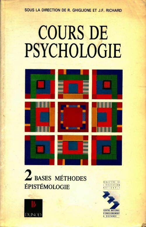 Livrenpoche : Cours de psychologie Tome II : Bases méthodes épistémologie - Jean-François Richard - Livre