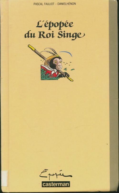 Livrenpoche : L'épopée du Roi Singe - Pascal Fauliot - Livre