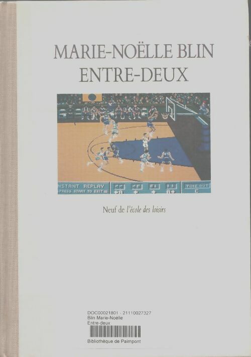 Livrenpoche : Entre deux - Blin Mn - Livre
