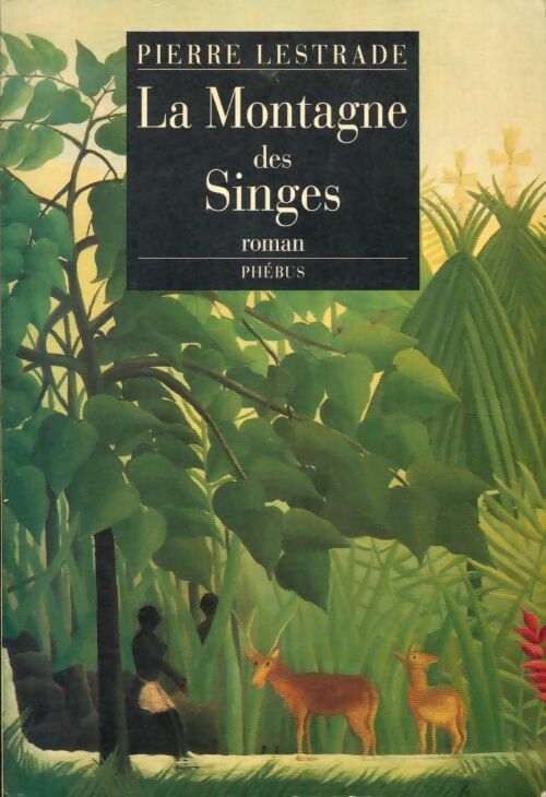 Livrenpoche : La montagne des singes - Lestrade Pierre - Livre
