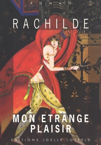 Livrenpoche : Mon étrange plaisir - Rachilde - Livre