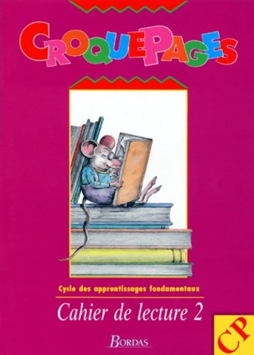 Livrenpoche : Croquepage cahier de lecture CP - Fouillade - Livre