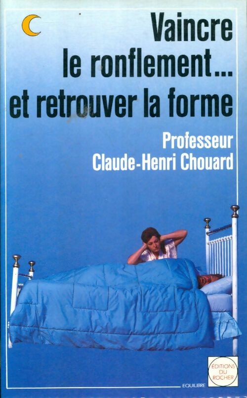Livrenpoche : Vaincre le ronflement et retrouver la forme - Chouard Charles-Henri - Livre