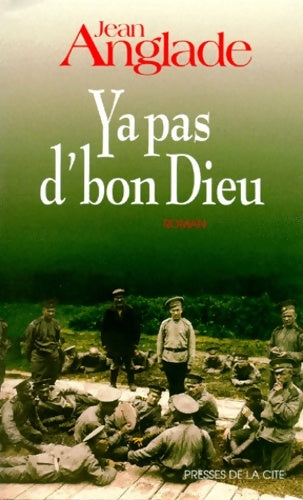 Livrenpoche : Y a pas d' bon dieu - Jean Anglade - Livre