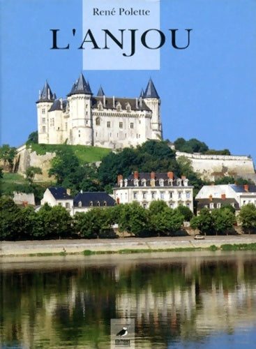 Livrenpoche : L'anjou - Hervé Boulé - Livre