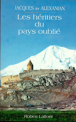 Livrenpoche : Arménie arménies Tome II : Les héritiers du pays oublié - Jacques Der Alexanian - Livre