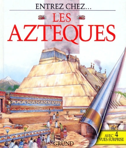 Livrenpoche : Entrez chez les aztèques - Tim Wood - Livre