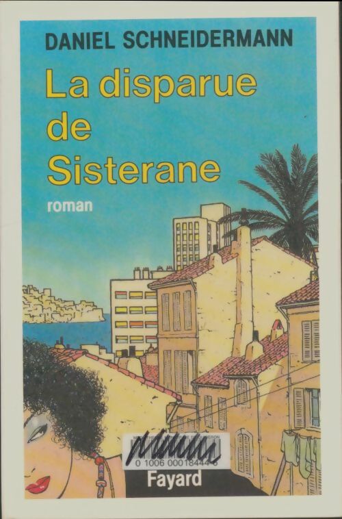 Livrenpoche : La disparue de Sisterane - Daniel Schneidermann - Livre