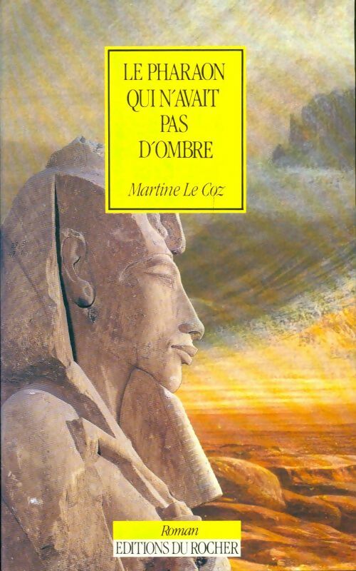 Livrenpoche : Le pharaon qui n'avait pas d'ombre - Martine Le Coz - Livre