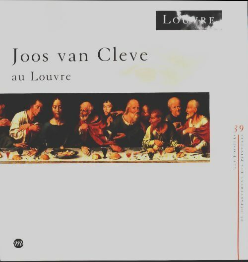 Livrenpoche : Joos van cleve au Louvre : [exposition Paris musée du Louvre pavillon de flore 14 février-27 mai 1991 - Collectif - Livre